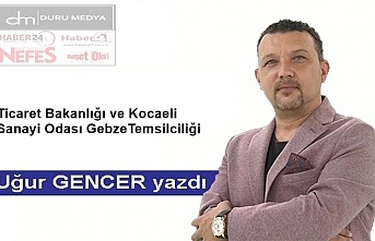 Ticaret Bakanlığı ve Kocaeli Sanayi Odası Gebze Temsilciliği