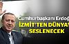  Cumhurbaşkanı Erdoğan bugün İzmit'te